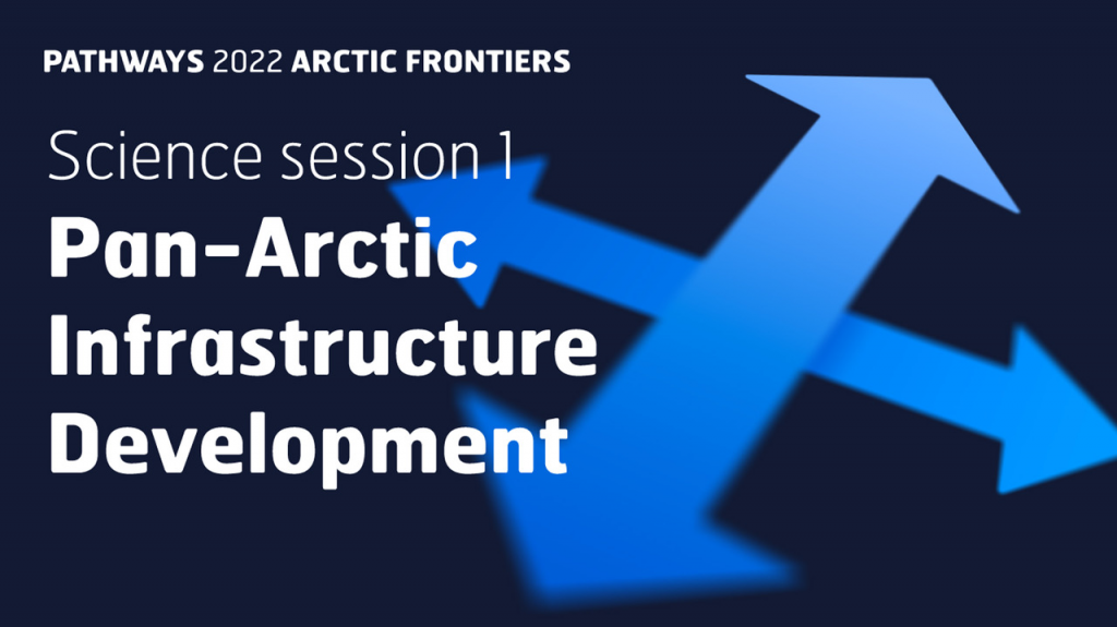 Image reads "Pan-Arctic Infrastructure Development". In the background there are two blue arrows crossing. 